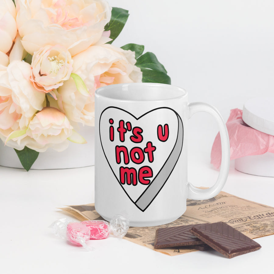 It's U Not Me Candy Heart Mug